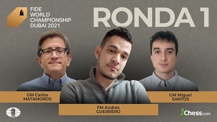 ¡Arranca el Campeonato del Mundo de la FIDE 2021! Carlsen vs. Nepomniachtchi