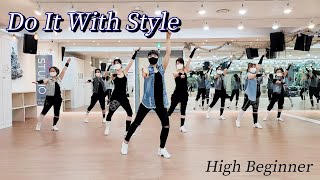 Do It With Style Line Dance (High Beginner Level)