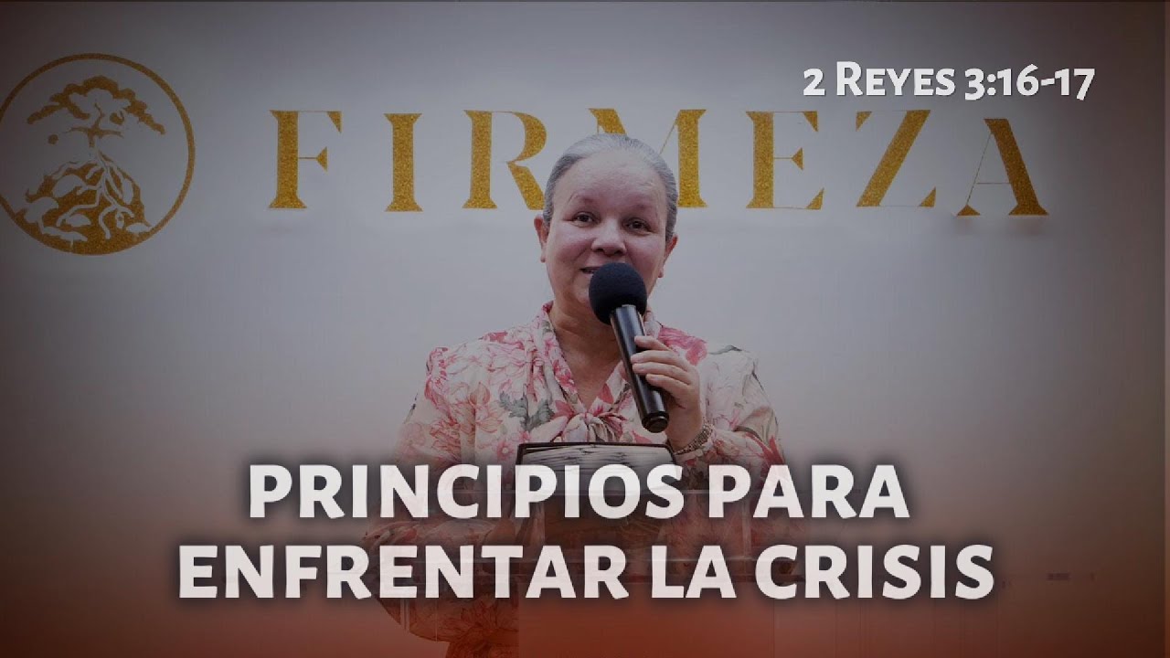 PRINCIPIOS PARA ENFRENTAR LA CRISIS | Hna. Carmen Valencia