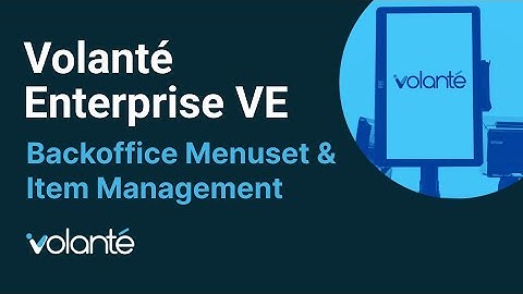 Volanté Enterprise - VE - Backoffice Menuset & Item Management