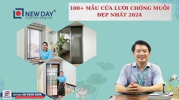 100+ mẫu cửa lưới chống muỗi đẹp nhất 2024 cửa lưới nhập khẩu cao cấp [Cửa lưới New Day]|08 33983399
