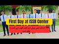 First Day at ISSB Center / Arrival Day/ Army Preparation Hub