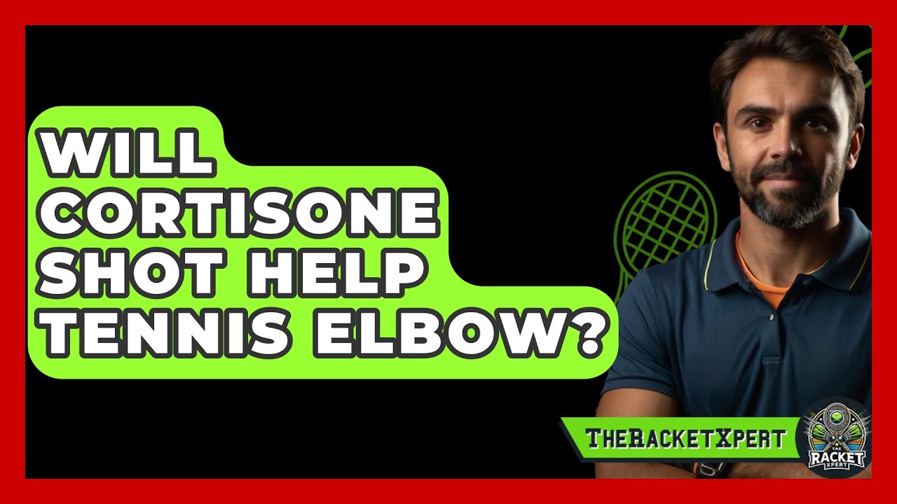 Will Cortisone Shot Help Tennis Elbow The Racket Xpert YouTube will-cortisone-shot-help-tennis-elbow-the-racket-xpert-youtube