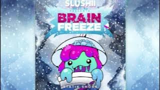 Slushii - Static Shock