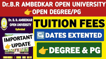 DR BR Ambedkar Open University Degree&PG Tuition Fees Last Date@StudentUpdates247