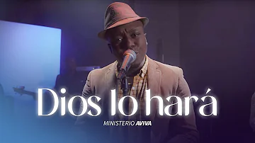 Ministerio Aviva - Dios lo Hará