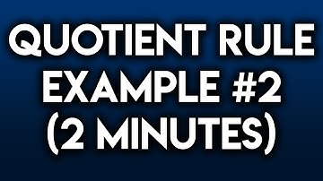 Quotient Rule Example 2 (2 Minutes)