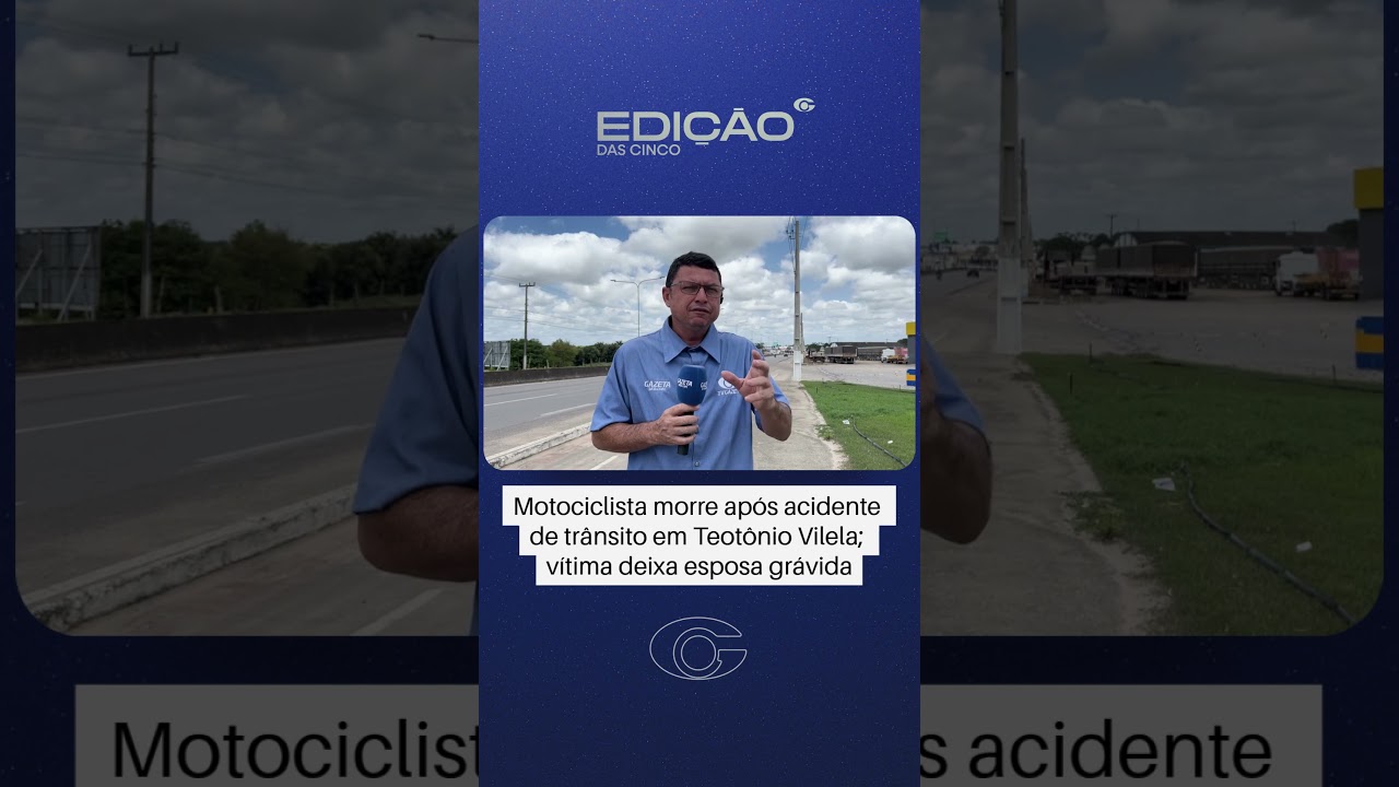 Motociclista morre após acidente em Teotônio Vilela e deixa esposa grávida