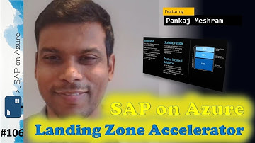 #106 - The one with the SAP on Azure Landing Zone Accelerator (Pankaj Meshram) | SAP on Azure