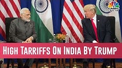 Donald Trump Says Ending Preferential Trade Treatment For India | CNBC-TV18