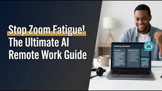 AI & Remote Work: The Ultimate Productivity Guide for WFH