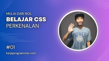 Belajar CSS dari NOL - 1 Perkenalan