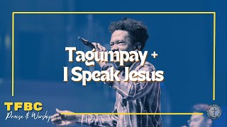 Tagumpay + I Speak Jesus | TFBC Praise & Worship | May 28, 2023