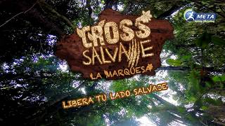 Cross Salvaje Marquesa presentado por DrinkPlus - META Sports Mkt (long cut demo - no oficial)