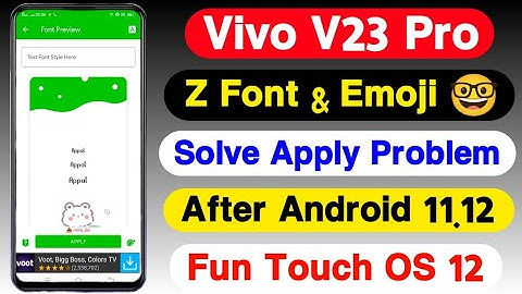 Vivo V23 Pro Z Font Apply Problem Solve || Emoji & Font Change In Vivo V23 Pro Android 12