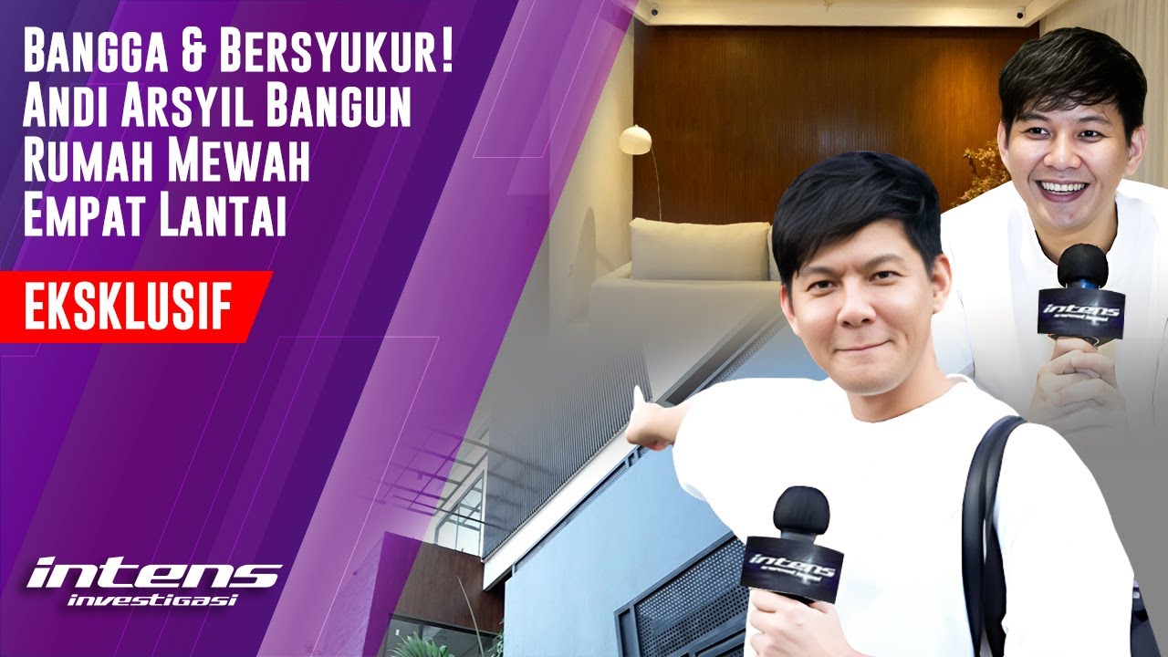 Andi Arsyil Bahagia Bangun Rumah Mewah Empat Lantai