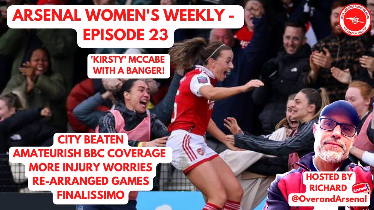 Awfc #AWFC - THE ARSENAL WOMEN'S WEEKLY - EPISODE 23 - YouTube