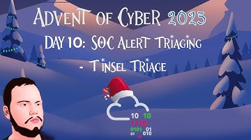 Advent of Cyber 2025 - Day 10: SOC Alert Triaging - Tinsel Triage