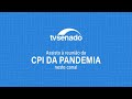 CPI da Pandemia ouve William Santana, do Ministério da Saúde, sobre contrato da Covaxin – 9/7/201