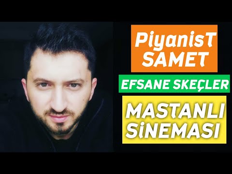 MASTANLI SİNEMASI - Piyanist Samet Efsane Skeçler - Bulgaristan Göçmenleri