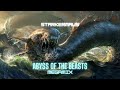 Abyss of the beasts  brutal dubstep megamix  starkermaus reupload