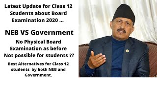 Latest update   for Class 12 Board Examination 2020. [NEB vs Government #best alternative #NEB ]