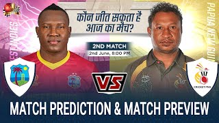 WI vs PNG ICC T20 World Cup 2024 2nd Match Prediction 2 June| West Indies vs Papua New Guinea Previe