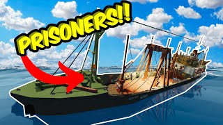 OUR Boat SUNK While Carrying PRISONERS!! | Stormworks Multiplayer