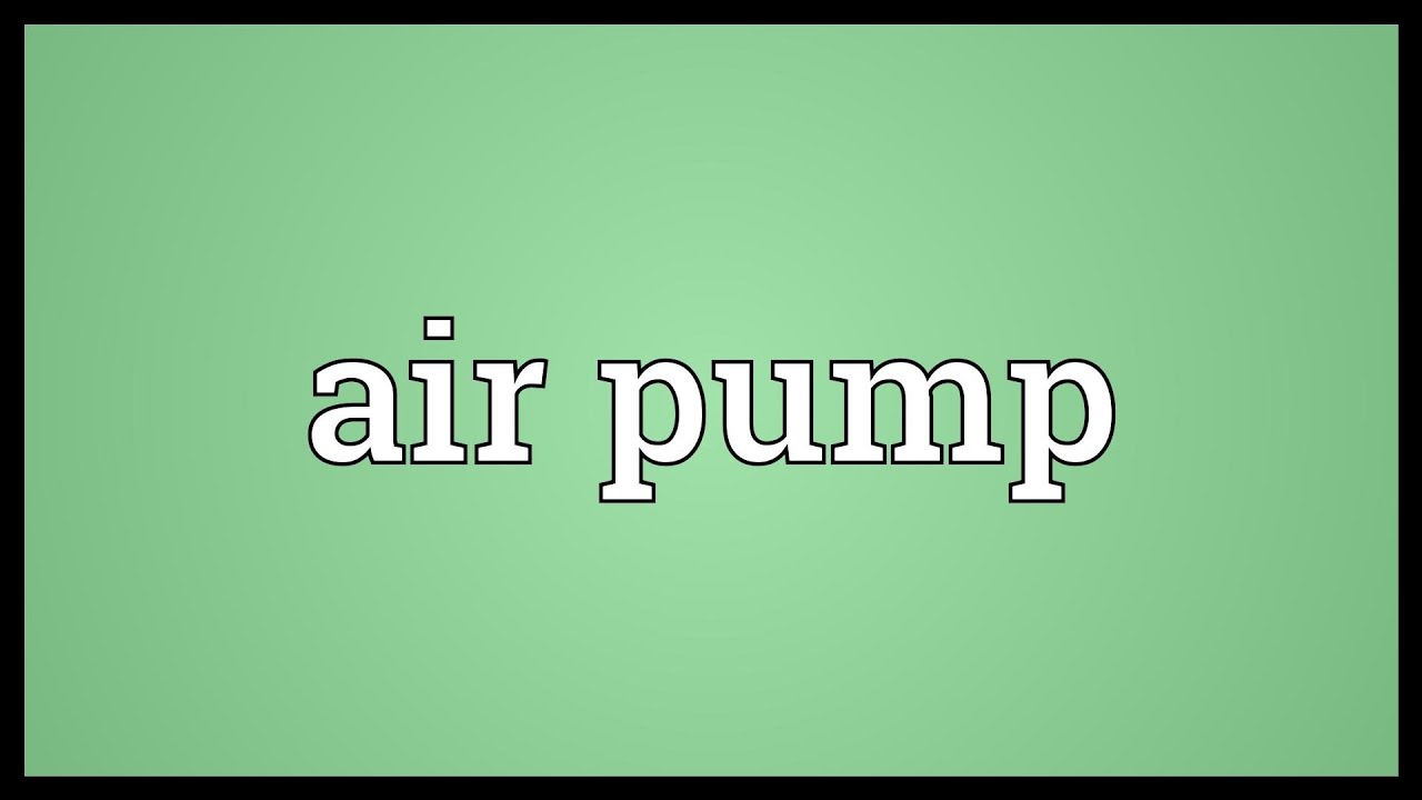 Air pump Meaning YouTube