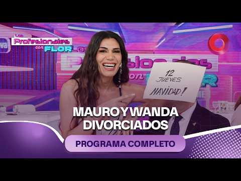 Mauro and Wanda divorced | #LosProfesionalesConFlor - 10/08 - El Nueve