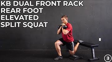 Kettlebell Dual Front Rack Rear Foot Elevated Split Squat