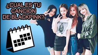 QUE CANCION DE BLACKPINK ERES SEGUN TU MES DE NACIMIENTO