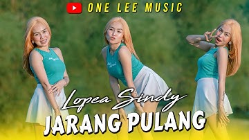 Lopea Sindy - Jarang Pulang (DJ Remix)