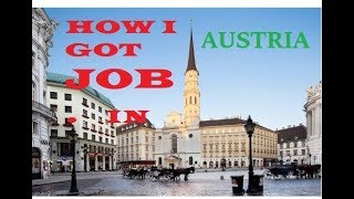 HOW TO APPLY JOB IN AUSTRIA EUROPE //2018 // GENUINE PROCESS //100% TRUSTED WEBISTES