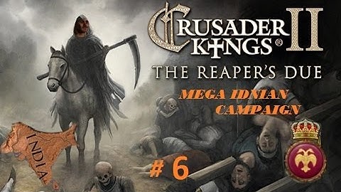 Crusader Kings 2 : Mega Indian Campaign Pratihara Reaper