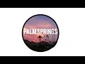 Palm Springs Video Edit :)