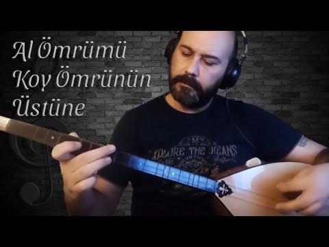 Al Ömrümü Koy Ömrünün Üstüne (Cevdet Bağca, Kıvırcık Ali) - Enstrümantal Bağlama