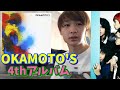 【全曲トーク】OKAMOTO&#39;S 4thアルバム『OKAMOTO&#39;S』