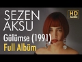 Sezen Aksu - Gülümse 1991 Full Albüm (Official Audio)