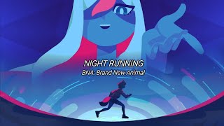 BNA (Brand New Animal) ED — NIGHT RUNNING [Eng Sub]