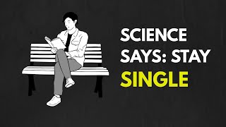 Studies Confirm Men Are Better Single Heres Why 5 Shocking Reasons