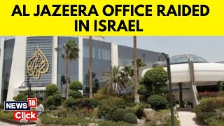Al Jazeera Office Raided As Israel Takes Channel Off Air | Israel Vs Hamas | English News | N18V