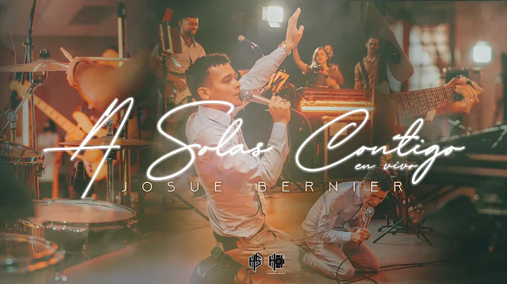 A Solas Contigo (En Vivo) | Josue Bernier [Video O...
