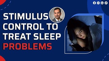 Stimulus Control to Treat Sleep Problems 😴