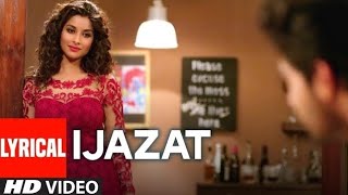 IJAZAT Lyrical Song | ONE NIGHT STAND| Sunny Leone, Tanuj Virwani |Arijit Singh, Meet Bros |T-Series