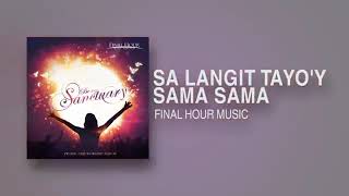 Video thumbnail of "Sa Langit Tayo'y Sama Sama by Final Hour Music"