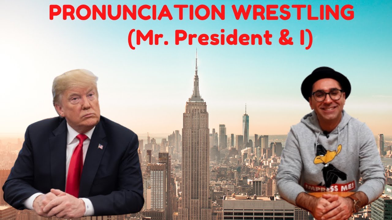 English Pronunciation TrainingA Pronunciation Lesson with President