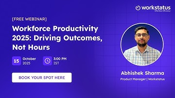 Workforce Productivity 2025 | Free Webinar with Abhishek Sharma | Workstatus
