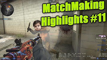 CS:GO | MatchMaking Highlights #11 Funsies, Fails, and Frags!