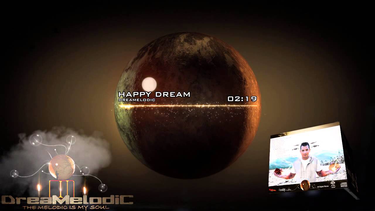 Watch DreaMelodiC - Happy Dream (Original Mix) on YouTube Watch DreaMelodiC - Happy Dream (Original Mix) on YouTube